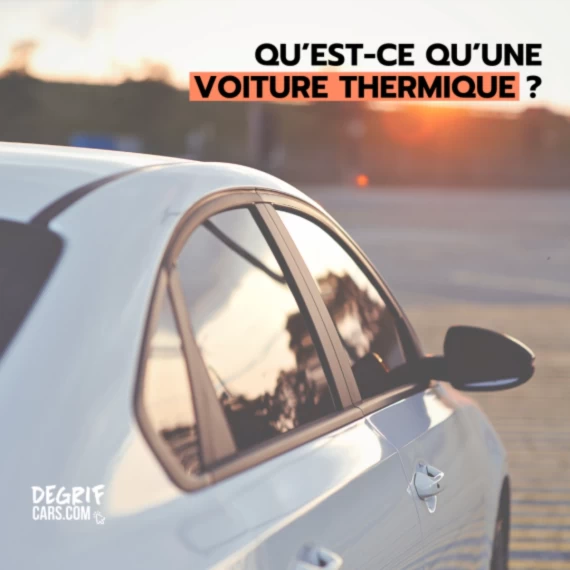 Voiture thermique sur route moteur à combustion, berline essence ou diesel vendue par Degrifcars.com, mandataire automobile.