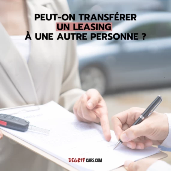 Client Degrifcars.com transférant son contrat de leasing auto LOA à un nouveau locataire après avoir respecté toutes les conditions pour le transfert de LOA.