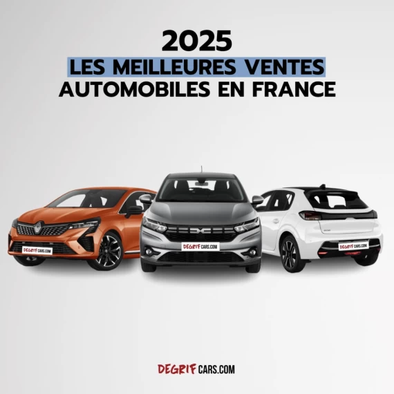Classement des voitures les plus vendues en France en 2025, véhicules neufs et d’occasion disponibles au meilleur prix chez Degrifcars, mandataire automobile