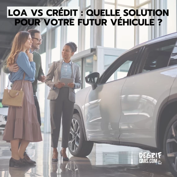Comparatif de financement auto entre LOA et crédit pour l'achat d'une berline neuve chez le mandataire automobile Degrifcars.
