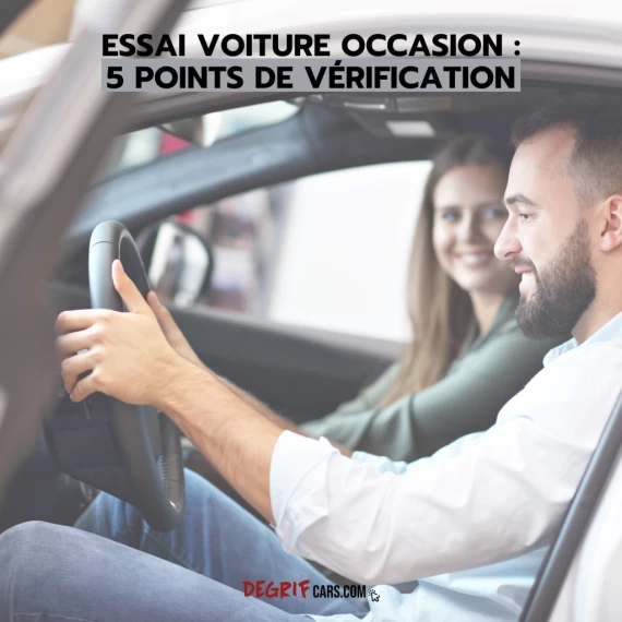 Un client testant les commandes d'une berline d'occasion reconditionnée lors d'un essai routier chez le mandataire auto Degrifcars.